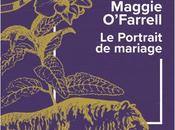 portrait mariage Maggie Farrell vraiment immense romancière