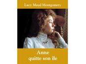 Anne quitte Lucy Maud Montgomery