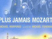 Plus jamais Mozart Michael Morpurgo