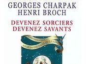 Devenez sorciers devenez savants Georges Charpak Henri Broch