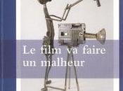 film faire malheur