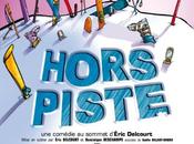 Hors Piste, remède crise?