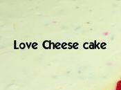 Love Cheese Cake