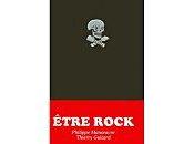 "Etre rock" Philippe Manoeuvre Thierry Guitard