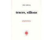 "traces, sillons", Claire Malroux (lecture Florence Trocmé)