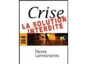 Entretien avec Pierre Larrouturou solutions crise