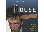 House, secrets d'un antihéros