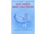 Huit morts dans l'eau froide