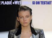 plaqué "wet look", tendance l'été 2009