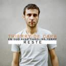 Thierry Cara avec Caroline Ferry Clip Reste