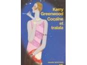 Cocaïne tralala Kerry Greenwood