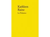 présence Kathleen Raine