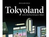 Tokyoland, aventures d'un Français Japon