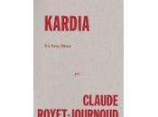 Kardia, Claude Royet-Journoud (lecture d'Anne Malaprade)