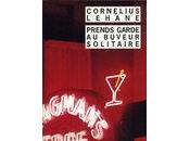 Prends garde buveur solitaire