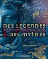 Petit Larousse illustré légendes mythes