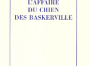 L’affaire chien Baskerville Pierre Bayard