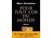 Pour tout l'or monde