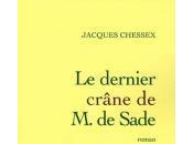 dernier crâne Sade, Jacques Chessex