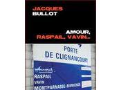 Amour, Raspail, Vavin...