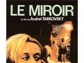Ciné-Club l'EDL Miroir, Tarkovski s'écrit comme prononce)