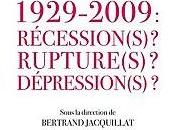 1929-2009 Récessions Ruptures Dépressions Christian Boissieu