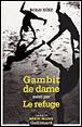 Gambit dame (suivi par) refuge