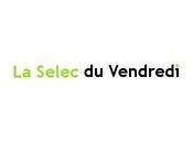 Selec’ vendredi Acte