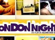 London nights (Alexis Santos, 2009): chronique cinéma