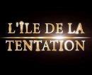 Scoop L'Ile tentation Best (vidéo)