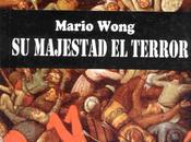 Mario Wong, majestad terror, Pasacalle. Mardi Librairie