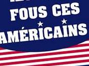 sont fous américains