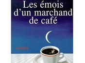 émois d'un marchand café