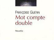 Françoise Guérin compte double