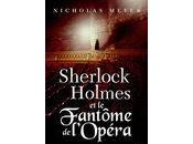Sherlock Holmes fantome l'opéra