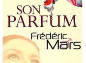 parfum, Mars Frédéric