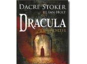 Dacre Stoker Holt Dracula l’immortel