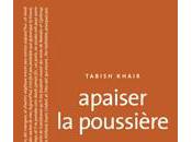 Apaiser poussière, Tabish Khair