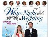 J'ai aimé vendredi:White night wedding