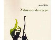 distance corps, d'Anne Belin (par Antoine Emaz)