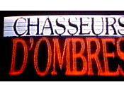 Chasseurs d'ombres (Shadow Chasers)