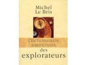 Michel Bris Dictionnaire amoureux explorateurs
