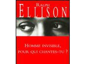 Homme invisible, pour chantes-tu Ralph Ellison