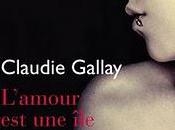 Claudie Gallay L'amour