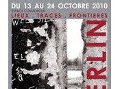 Exposition "Berlin lieux, traces, frontières"