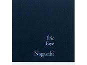 Rentrée littéraire 2010 (épisode Nagasaki d'Éric Faye