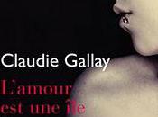 L'Amour Claudie Gallay interview l'auteure.