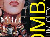 Suketu Mehta, Bombay Maximum City