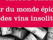 Tour Monde épicuriens vins insolites