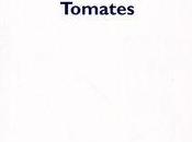 Tomates, Nathalie Quintane